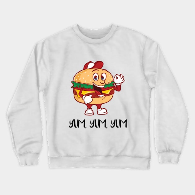 Yum, yum, yum Crewneck Sweatshirt by Dorran
